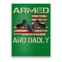 Armed And Dadly Funny Deadly Father Day Poster