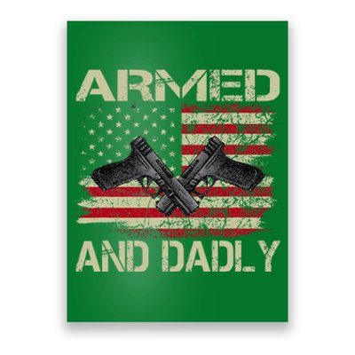 Armed And Dadly Funny Deadly Father Day Poster