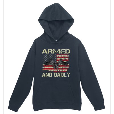 Armed And Dadly Funny Deadly Father Day Urban Pullover Hoodie