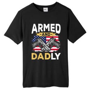 Armed And Dadly Funny Deadly Father USA Flag Fathers Day Tall Fusion ChromaSoft Performance T-Shirt