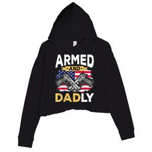 Armed And Dadly Funny Deadly Father USA Flag Fathers Day Crop Fleece Hoodie