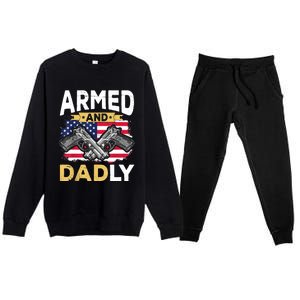 Armed And Dadly Funny Deadly Father USA Flag Fathers Day Premium Crewneck Sweatsuit Set