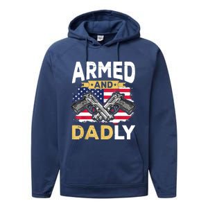 Armed And Dadly Funny Deadly Father USA Flag Fathers Day Performance Fleece Hoodie