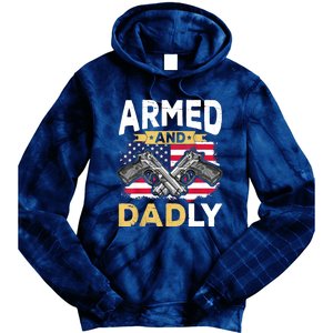 Armed And Dadly Funny Deadly Father USA Flag Fathers Day Tie Dye Hoodie