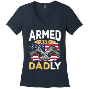 Armed And Dadly Funny Deadly Father USA Flag Fathers Day Women's V-Neck T-Shirt