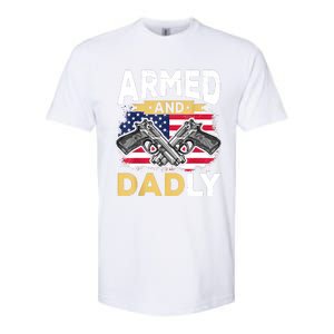 Armed And Dadly Funny Deadly Father USA Flag Fathers Day Softstyle CVC T-Shirt