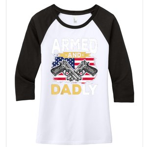 Armed And Dadly Funny Deadly Father USA Flag Fathers Day Women's Tri-Blend 3/4-Sleeve Raglan Shirt