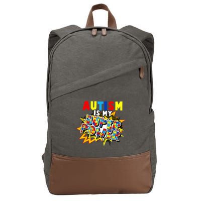 Autism Awareness Day Autism Is My Super Power Gift Cotton Canvas Backpack