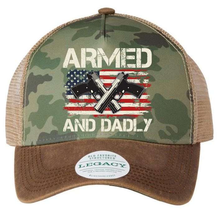 Armed And Dadly Armed And Deadly Daddy Dad Distressed USA American Flag Legacy Tie Dye Trucker Hat