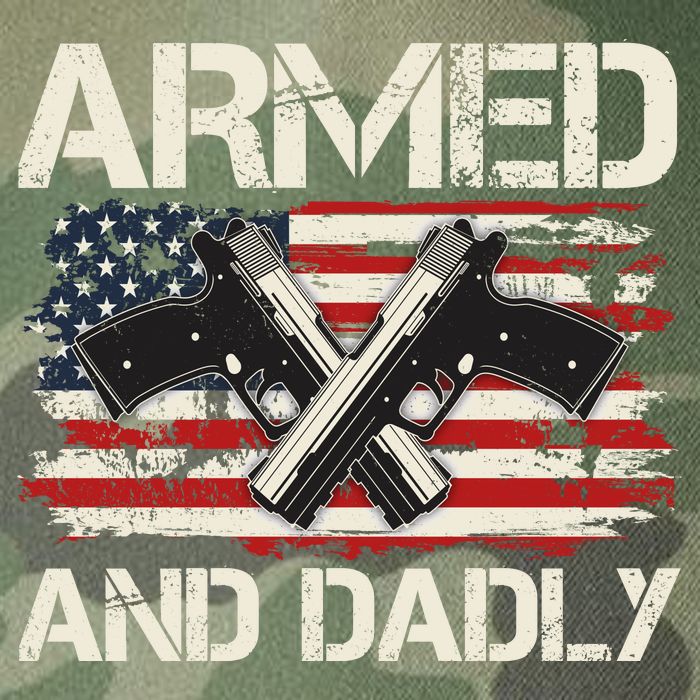 Armed And Dadly Armed And Deadly Daddy Dad Distressed USA American Flag Legacy Tie Dye Trucker Hat