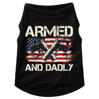 Armed And Dadly Armed And Deadly Daddy Dad Distressed USA American Flag Doggie Tank