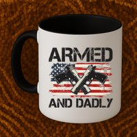 Armed And Dadly Armed And Deadly Daddy Dad Distressed USA American Flag Mug