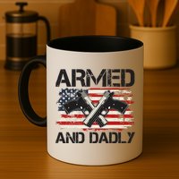 Armed And Dadly Armed And Deadly Daddy Dad Distressed USA American Flag Mug