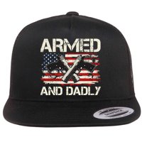 Armed And Dadly Armed And Deadly Daddy Dad Distressed USA American Flag Flatbill Hat
