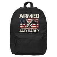 Armed And Dadly Armed And Deadly Daddy Dad Distressed USA American Flag 16 in Basic Backpack