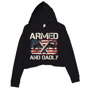 Armed And Dadly Armed And Deadly Daddy Dad Distressed USA American Flag Crop Fleece Hoodie