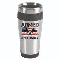 Armed And Dadly Armed And Deadly Daddy Dad Distressed USA American Flag 16oz Travel Tumbler