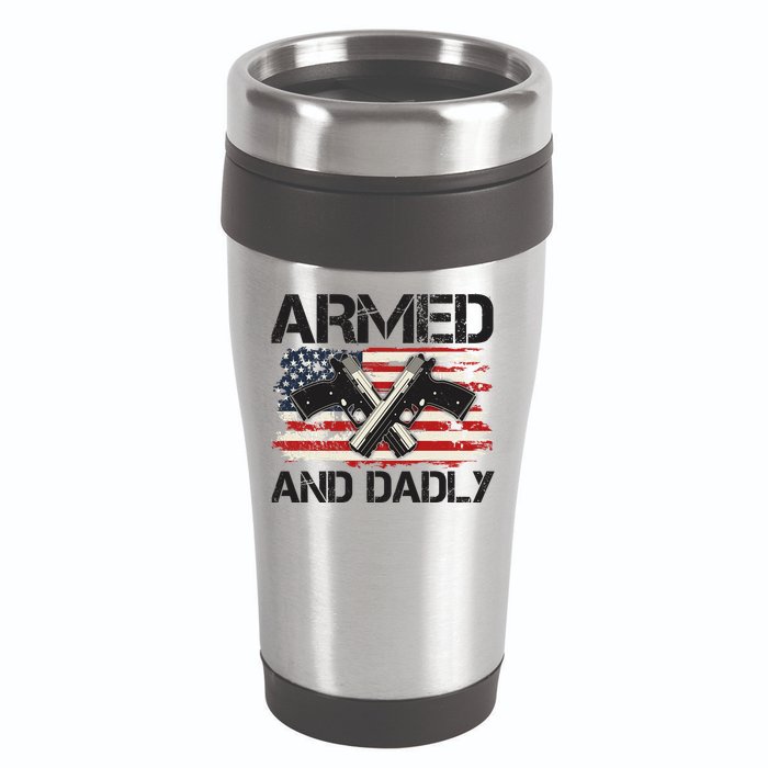 Armed And Dadly Armed And Deadly Daddy Dad Distressed USA American Flag 16oz Travel Tumbler