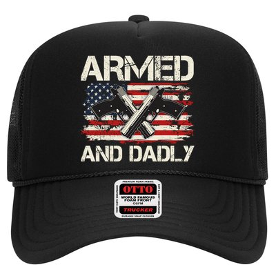 Armed And Dadly Armed And Deadly Daddy Dad Distressed USA American Flag Trucker Hat