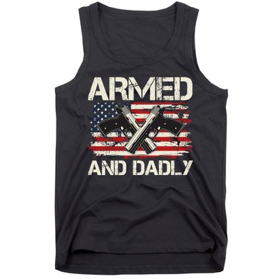 Armed And Dadly Armed And Deadly Daddy Dad Distressed USA American Flag Tank Top