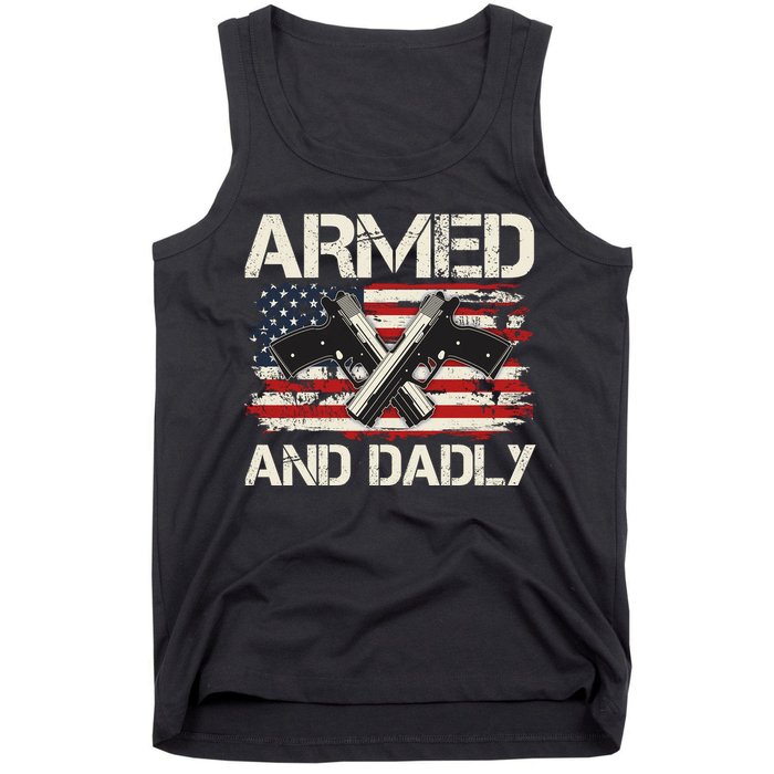 Armed And Dadly Armed And Deadly Daddy Dad Distressed USA American Flag Tank Top
