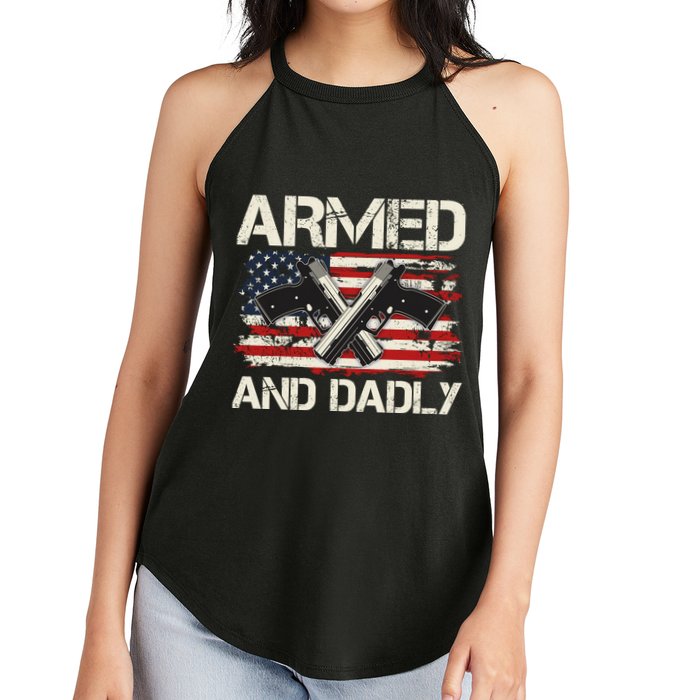 Armed And Dadly Armed And Deadly Daddy Dad Distressed USA American Flag Women's Perfect Tri Rocker Tank