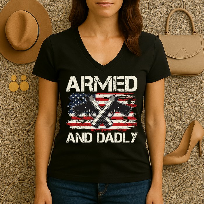 Armed And Dadly Armed And Deadly Daddy Dad Distressed USA American Flag Women's V-Neck T-Shirt