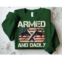 Armed And Dadly Armed And Deadly Daddy Dad Distressed USA American Flag Sweatshirt