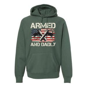 Armed And Dadly Armed And Deadly Daddy Dad Distressed USA American Flag Premium Hoodie