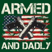 Armed And Dadly Armed And Deadly Daddy Dad Distressed USA American Flag Premium T-Shirt
