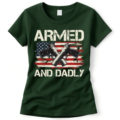 Armed And Dadly Armed And Deadly Daddy Dad Distressed USA American Flag Womens T-Shirt