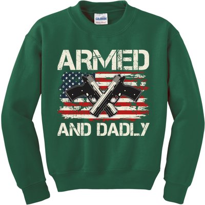 Armed And Dadly Armed And Deadly Daddy Dad Distressed USA American Flag Kids Sweatshirt