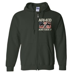 Armed And Dadly Armed And Deadly Daddy Dad Distressed USA American Flag Full Zip Hoodie