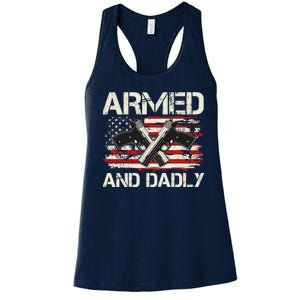 Armed And Dadly Armed And Deadly Daddy Dad Distressed USA American Flag Women's Racerback Tank