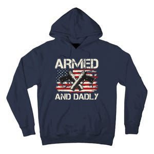 Armed And Dadly Armed And Deadly Daddy Dad Distressed USA American Flag Tall Hoodie