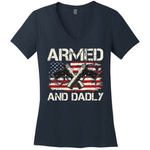 Armed And Dadly Armed And Deadly Daddy Dad Distressed USA American Flag Women's V-Neck T-Shirt