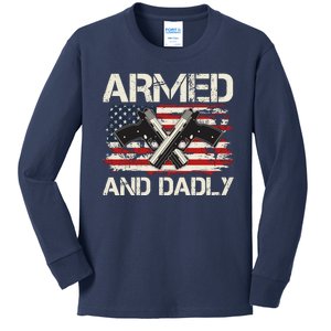 Armed And Dadly Armed And Deadly Daddy Dad Distressed USA American Flag Kids Long Sleeve Shirt