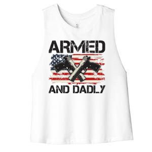 Armed And Dadly Armed And Deadly Daddy Dad Distressed USA American Flag Women's Racerback Cropped Tank