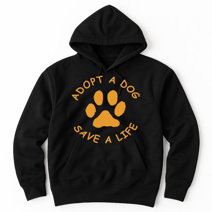 Adopt A Dog Save A Life Rescue Dog Hoodie