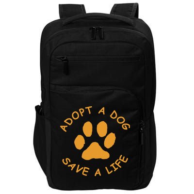 Adopt A Dog Save A Life Rescue Dog Impact Tech Backpack