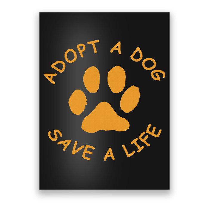 Adopt A Dog Save A Life Rescue Dog Poster
