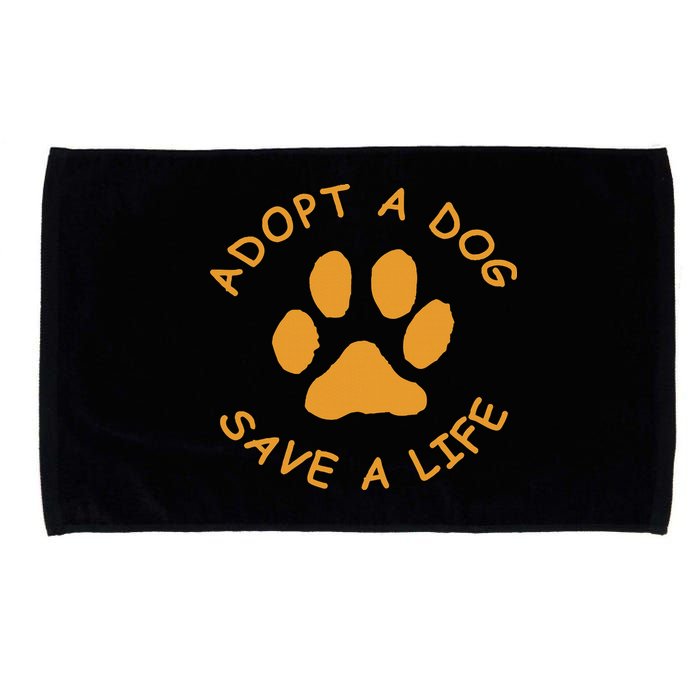Adopt A Dog Save A Life Rescue Dog Microfiber Hand Towel