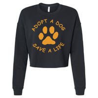 Adopt A Dog Save A Life Rescue Dog Cropped Pullover Crew