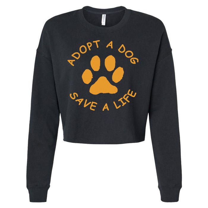 Adopt A Dog Save A Life Rescue Dog Cropped Pullover Crew