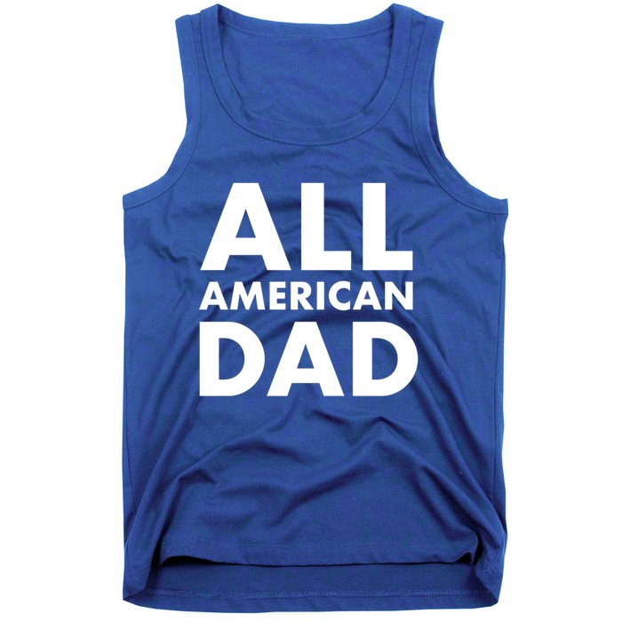 All American Dad Cute Gift Tank Top