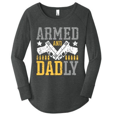 Armed And Dadly Happy FatherS Day Gift For Friend Women's Perfect Tri Tunic Long Sleeve Shirt