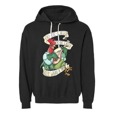 Alan A Dale Rooster Oo De Lally Golly What A Day Garment-Dyed Fleece Hoodie
