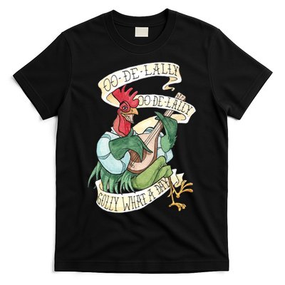 Alan A Dale Rooster Oo De Lally Golly What A Day T-Shirt