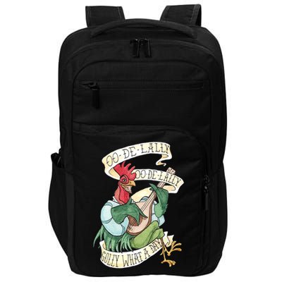 Alan A Dale Rooster Oo De Lally Golly What A Day Impact Tech Backpack