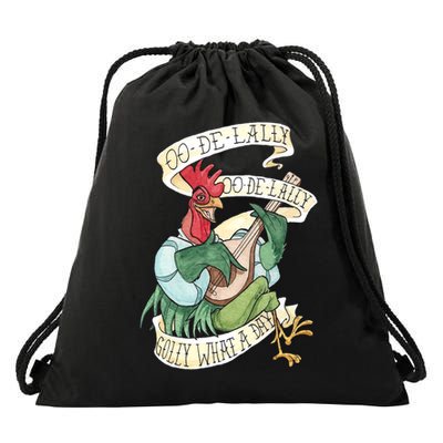 Alan A Dale Rooster Oo De Lally Golly What A Day Drawstring Bag